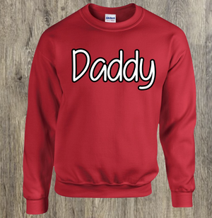 Daddy design print on Sweatshirts Crewneck Collar - Stop Design Print