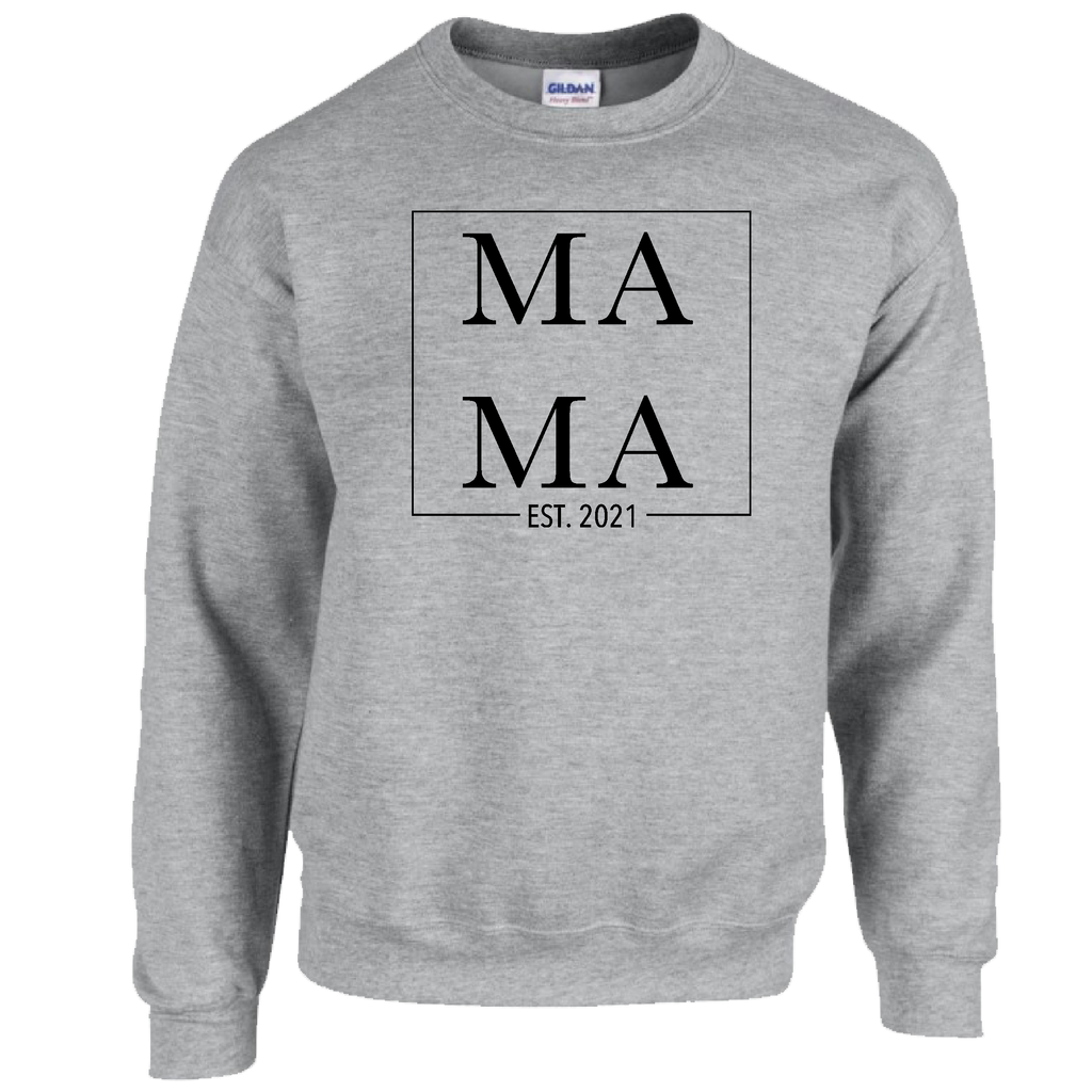 MAMA EST. GRAPHIC CREWNECK | CUSTOM CREWNECK | DESIGN CUSTOM CREWNECK